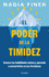 El Poder De La Timidez (Spanish Edition)