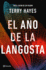 El Ao De La Langosta / the Year of the Locust (Spanish Edition)