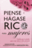 Piense Y Hagase Rico Para Mujeres