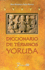 Diccionario De Terminos Yoruba (Spanish Edition)