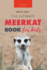 Meerkats: The Ultimate Meerkat Book for Kids:100+ Amazing Meerkat Facts, Photos, Quiz & More