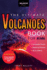 Volcanoes the Ultimate Volcanoes Book for Kids: Amazing Volcano Facts, Photos, and Quizzes for Kids: 1 (Earth Explorers)