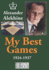 My Best Games - 1924-1937