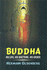 Buddha: His Life, His Doctrine, His Order (Paperback Or Softback)