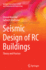 Seismic Design of Rc Buildings: Theory and Practice