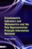 Scientometric Indicators and Webometrics and the Poly Repressentation Principle Information Retrieval