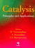 Catalysis: Principles and Applications