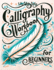 Calligraphy Workbook Beginners: Simple and Modern Book - An Easy Mindful Guide to Write and Learn Handwriting for Beginners with Pretty Basic Lettering