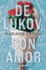 De Lukov, Con Amor / From Lukov With Love