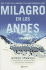 Milagro En Los Andes / Miracle in the Andes: 72 Days on the Mountain (Spanish Edition)