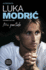 Mi Partido/ My Game: Autobiografa Luka Modric/ Autobiography