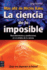 La Ciencia De Lo Imposible: Ms All De Michio Kaku: Descubrimientos Y Predicciones En El mbito De La Ciencia (Spanish Edition)