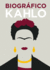 Biogrfico Kahlo / Biographic Kahlo