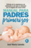 Manual Para Padres Primerizos / Manual for New Parents
