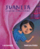 Juanita: La Nia Que Contaba Estrellas (the Girl Who Counted the Stars) (Spanish Edition)