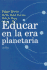 Educar En La Era Planetaria