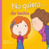 No Quiero...Dar Besitos (Picarona) (Spanish Edition)