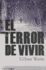 El Terror De Vivir (Spanish Edition)