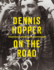 Dennis Hopper: on the Road