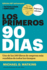 Los Primeros 90 Das the First 90 Days, Updated and Expanded Edition Spanish Edition