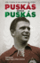 Puskas Sobre Puskas: Vida Y Gloria De Una Leyenda Del Ftbol (Spanish Edition)