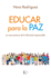 Educar Para La Paz: La Neurociencia de la Felicidad Responsable