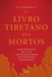 O Livro Tibetano Dos Mortos