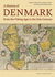 History of Denmark From the Viking Age to the 21st Century