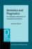 Semiotics and Pragmatics: an Evaluative Comparison of Conceptual Frameworks (Pragmatics & Beyond)