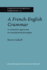 A French-English Grammar (Lingvisticae Investigationes Supplementa)