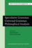 Speculative Grammar, Universal Grammar and Philosophical Analysis of Language (Amsterdam Studies in the Theory and History of Linguistic Science) (Volume 42)