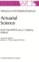 Actuarial Science: Advances in the Statistical Sciences (Volume 6)