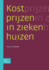 Kostprijzen in Ziekenhuizen (Dutch Edition)