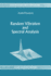 Random Vibration and Spectral Analysis/Vibrations alatoires et analyse spectral
