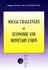 Social Challenges of Economic and Monetary Union: Proceedings of the Colloquium of the Observatoire Social Europeen/Osservatorio Sociale Europeo (Ose): Translation From the French