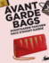 Avant Garde Bags: Avantgarde-Taschen Sacs Davant-Garde