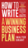 How to Write a Winning Business Plan a Stepbystep Guide for Startup Entrepreneurs to Build a Solid Foundation, Attract Investors and Achieve Success With a Bulletproof Business Plan