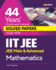 44 Years Chapterwise Topicwise Solved Papers (2022-1979) IIT JEE Mathematics