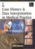 Case History and Data Interpretation in Medical Practice