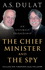 The Chief Minister and the Spy