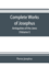 Complete works of Josephus. Antiquities of the Jews; The wars of the Jews against Apion etc. (Volume I)