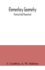 Elementary Geometry: Practical and Theoretical