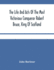 The Life And Acts Of The Most Victorious Conqueror Robert Bruce, King Of Scotland