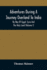 Adventures During A Journey Overland To India, By Way Of Egypt, Syria And The Holy Land (Volume I)