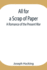 All for a Scrap of Paper: A Romance of the Present War