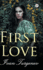 First Love (Hardcover Library Edition)