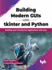 Building Modern Guis With Tkinter and Python: Building User-Friendly Gui Applications With Ease (English Edition)