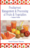 Postharvest Management & Processing of Fruits & Vegetables