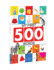 My First 500 Words: Early Learning Picture Book to Learn Alphabet, Numbers, Shapes and Colours, Tra
