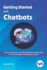 Getting Started with Chatbots